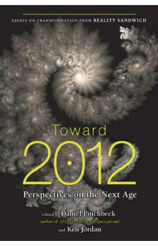 Toward 2012: Perspectives On The Next Age